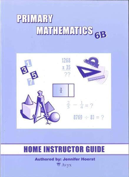 Primary Math Home Instructor's Guide 6B US Edition by Singapore Math