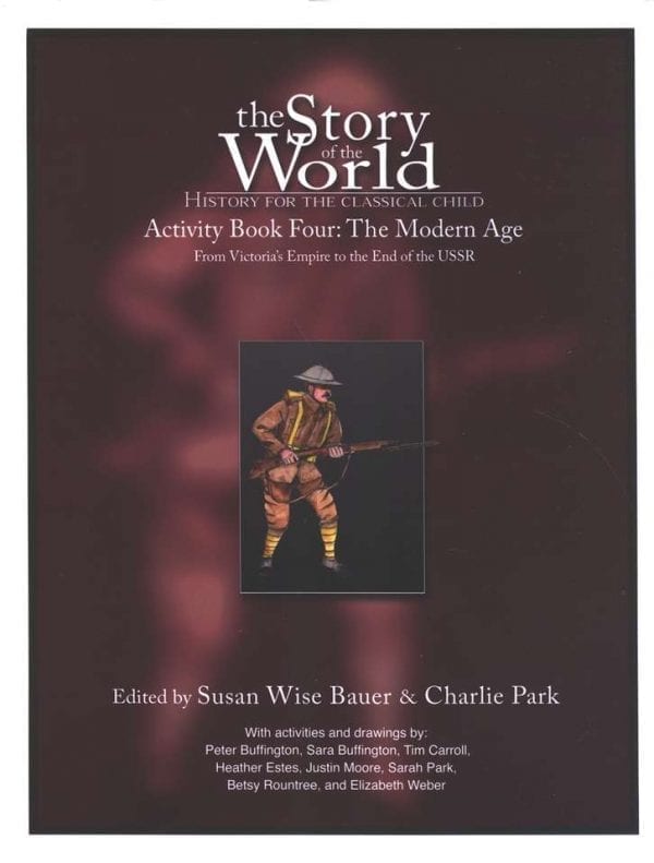 Story of the World: Volume IV The Modern Age Activity Book from Peace Hill Press