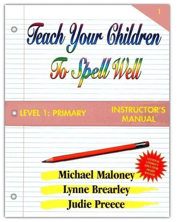 Spelling Level 1: Primary Instructor's Manual from Teach Your Children to Spell Well Press
