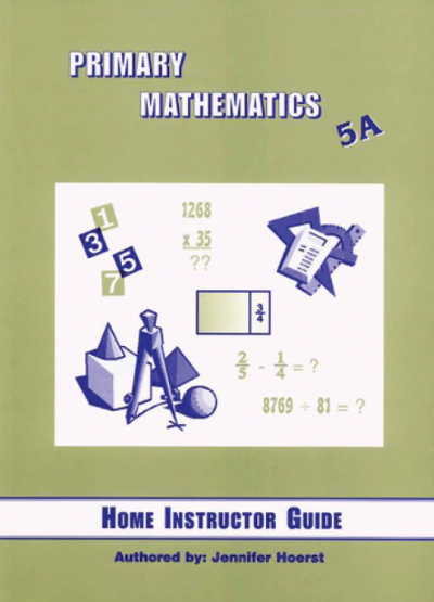 Primary Math Home Instructor's Guide 5A US Edition by Singapore Math