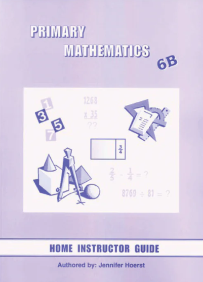 Primary Math Home Instructor's Guide 6B US Edition by Singapore Math