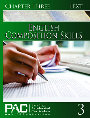 English II: Composition Skills Chapter 3 Text from Paradigm Accelerated Curriculum