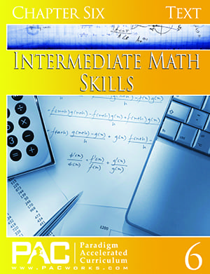Intermediate Math Skills Chapter 6 Text from Paradigm Accelerated Curriculum
