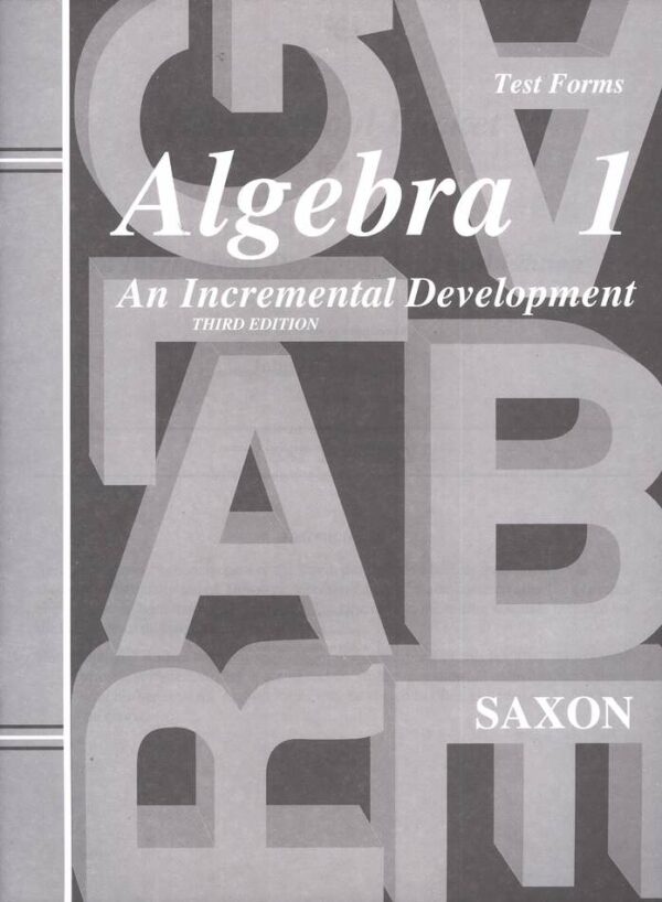 Algebra 1 Homeschool Third Edition Extra Tests from Saxon Math Full Year Curriculum Express