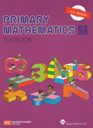 Primary Math Textbook 6A US Edition by Singapore Math