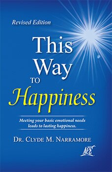 This Way to Happiness by Clyde M. Narramore from Accelerated Christian Education ACE