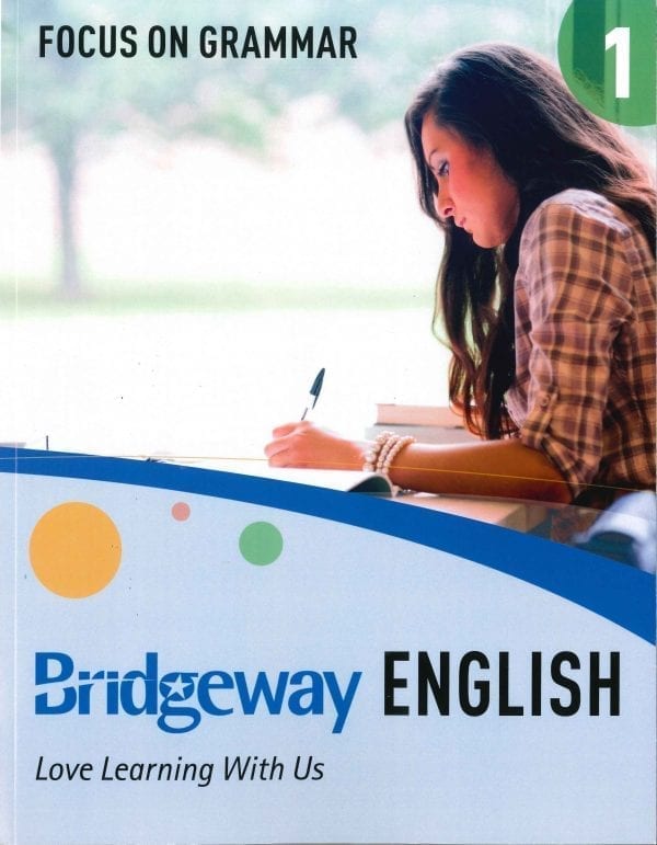 Bridgeway English Book 1 Focus on Grammar from Bridgeway Bridgeway Curriculum Express
