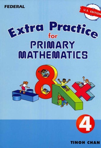 Extra Practice for Primary Math 4 US Edition by Singapore Math Grade 4 Curriculum Express