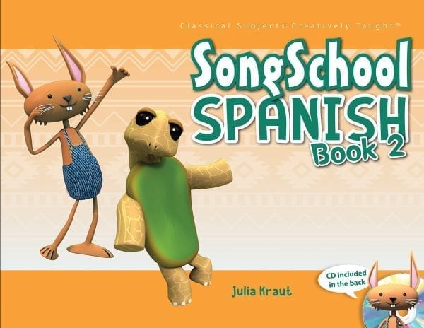 Song School Spanish 2 Student Book w/ CD by Classical Academic Press Workbook Curriculum Express