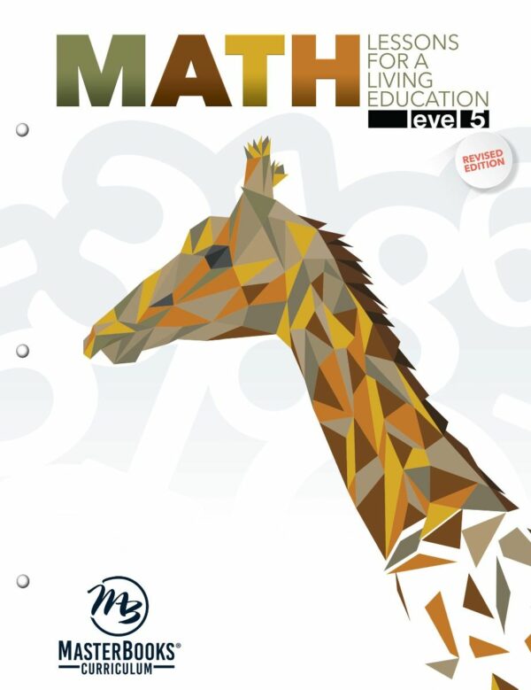 Math Lessons for a Living Education: Level 5 from Master Books Grade 5 Curriculum Express