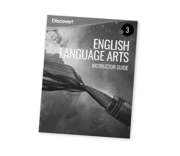 Discover! ELA 3: Instructor Guide