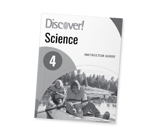 Discover! Science Grade 4: Instructor Guide Bridgeway Curriculum Express