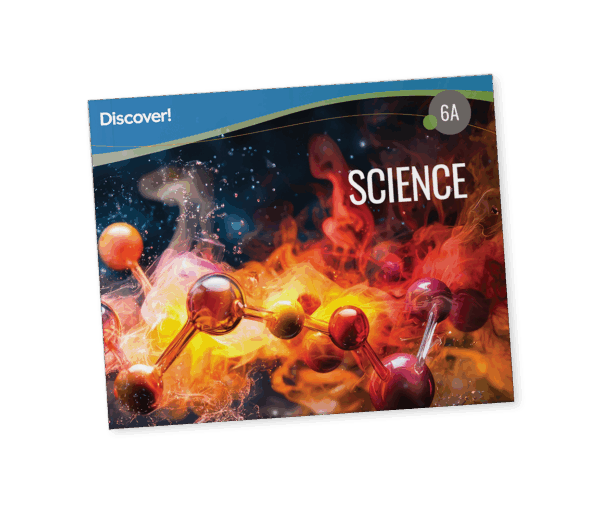 Discover! Science 6A: Student Worktext