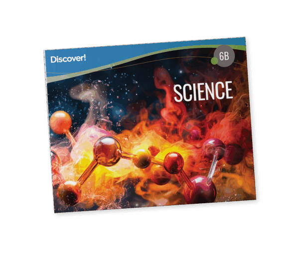 Discover! Science 6B: Student Worktext