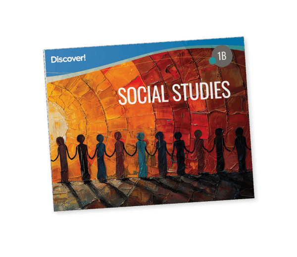 Discover! Social Studies 1B: Student Worktext