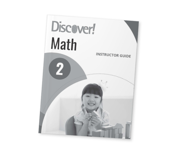 Discover! Math Grade 2: Instructor Guide Teacher's Guide Curriculum Express