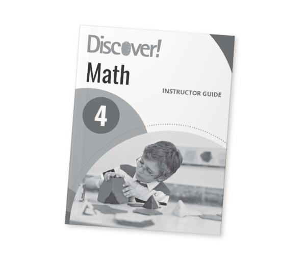 Discover! Math Grade 4: Instructor Guide Teacher's Guide Curriculum Express