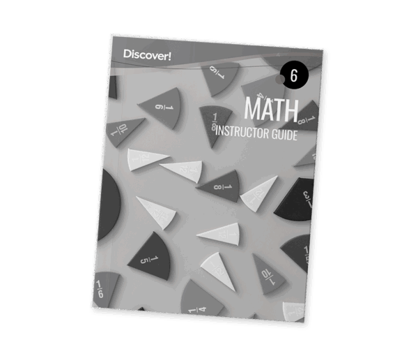 Discover! Math 6: Instructor Guide