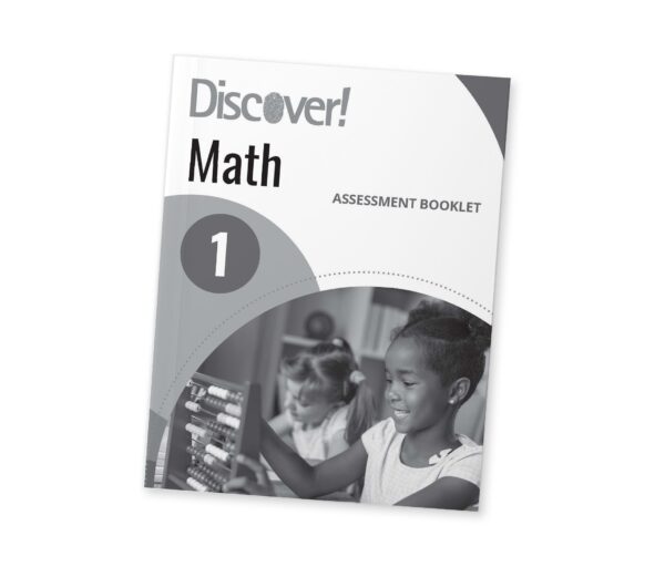 Discover! Math Grade 1 Assessment Booklet