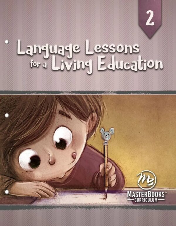Language Lessons for a Living Education 2 from Master Books