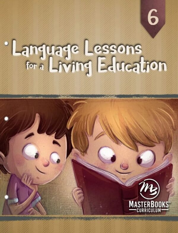 Language Lessons for a Living Education 6 from Master Books
