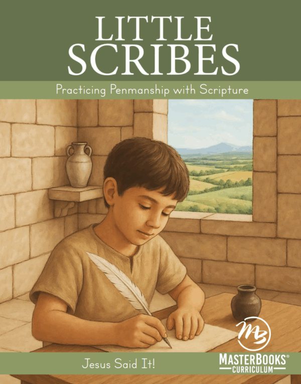 Little Scribes: Practicing Penmanship with Scripture from Master Books