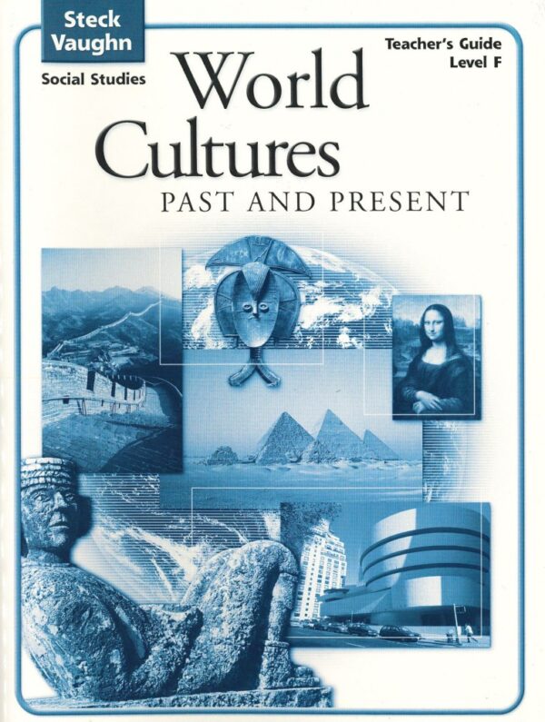Level F: World Cultures Teacher's Guide by Steck-Vaughn