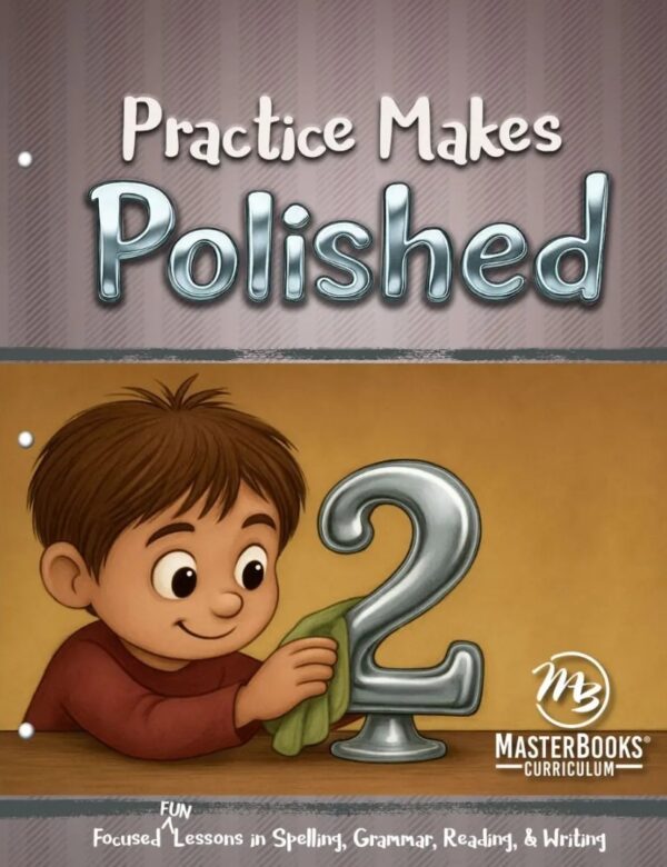 *Practice Makes Polished 2 from Master Books
